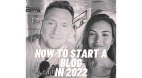 How to Start a Blog in 2022: The Ultimate Guide